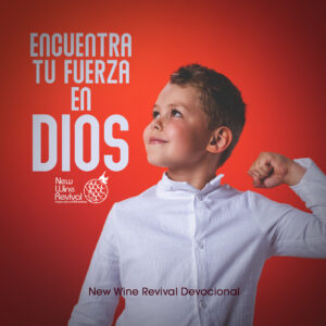 Read more about the article Encuentra tu fuerza en Dios