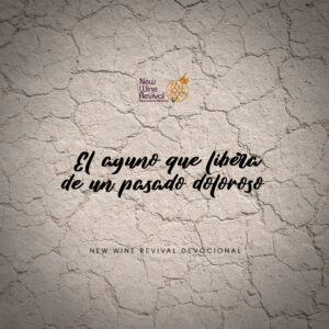 Read more about the article El ayuno que libera de un pasado doloroso