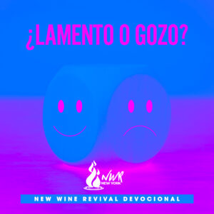 Read more about the article ¿Lamento o gozo?
