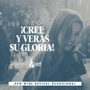 Read more about the article ¡Cree y verás su Gloria!