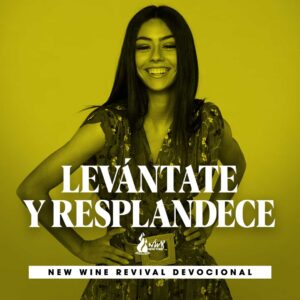 Read more about the article Levántate y Resplandece
