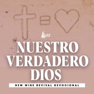 Read more about the article Nuestro Verdadero Dios