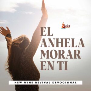 Read more about the article El anhela morar en ti