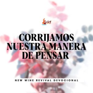 Read more about the article CORRIJAMOS NUESTRA MANERA DE PENSAR