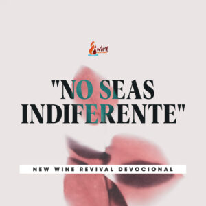 Read more about the article “No seas indiferente”