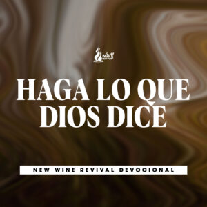 Read more about the article HAGA LO QUE DIOS DICE