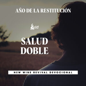 Read more about the article Año de la Restitución • SALUD DOBLE