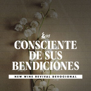 Read more about the article Consciente de sus bendiciones