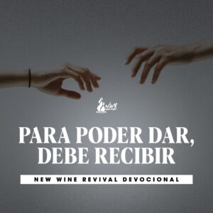 Read more about the article Para poder dar, debe recibir