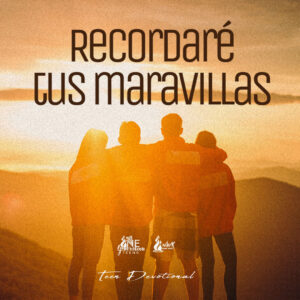 Read more about the article Recordaré tus maravillas