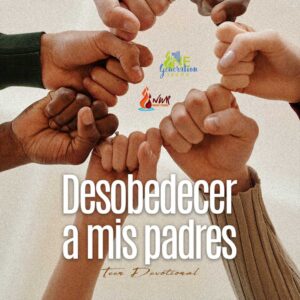 Read more about the article Desobedecer a mis padres