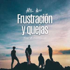 Read more about the article Frustración y quejas