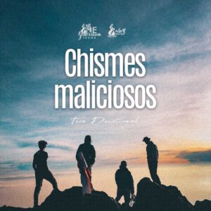 Read more about the article Chismes maliciosos