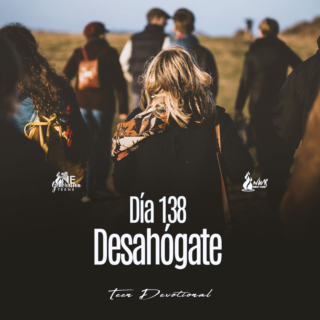 Read more about the article DÍA 138 • Desahógate