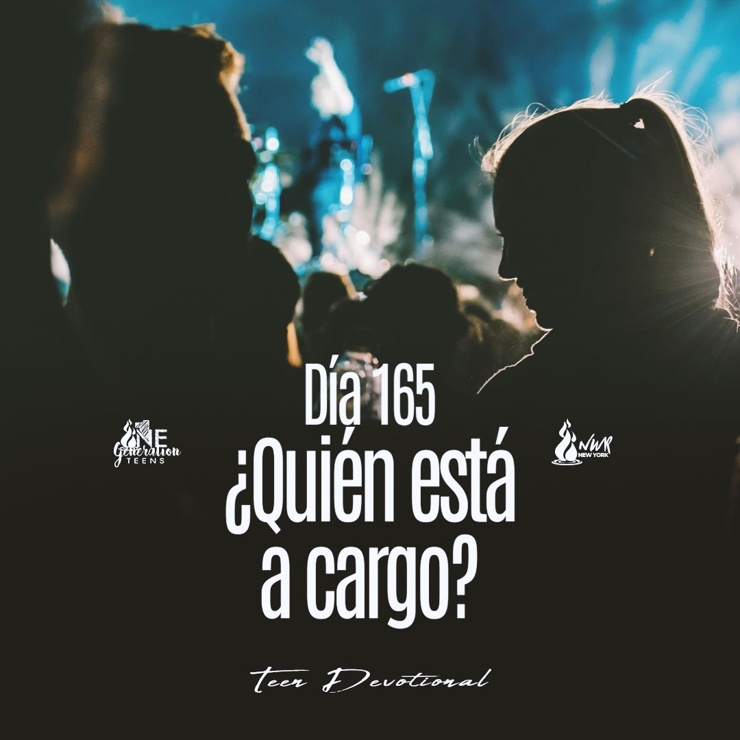 Read more about the article DÍA 165 • ¿Quién está a cargo?