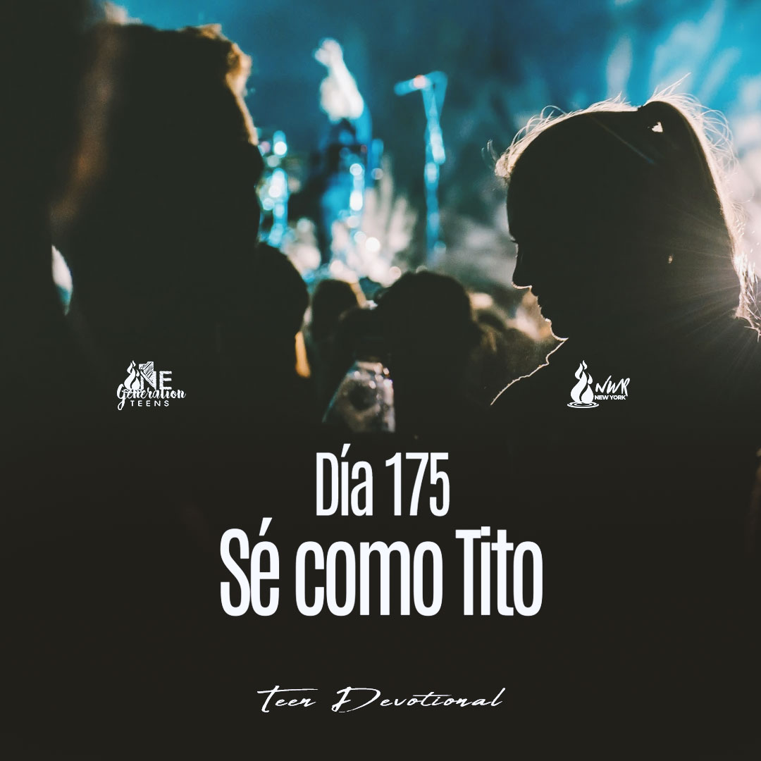 Read more about the article DÍA 175 – Sé como Tito