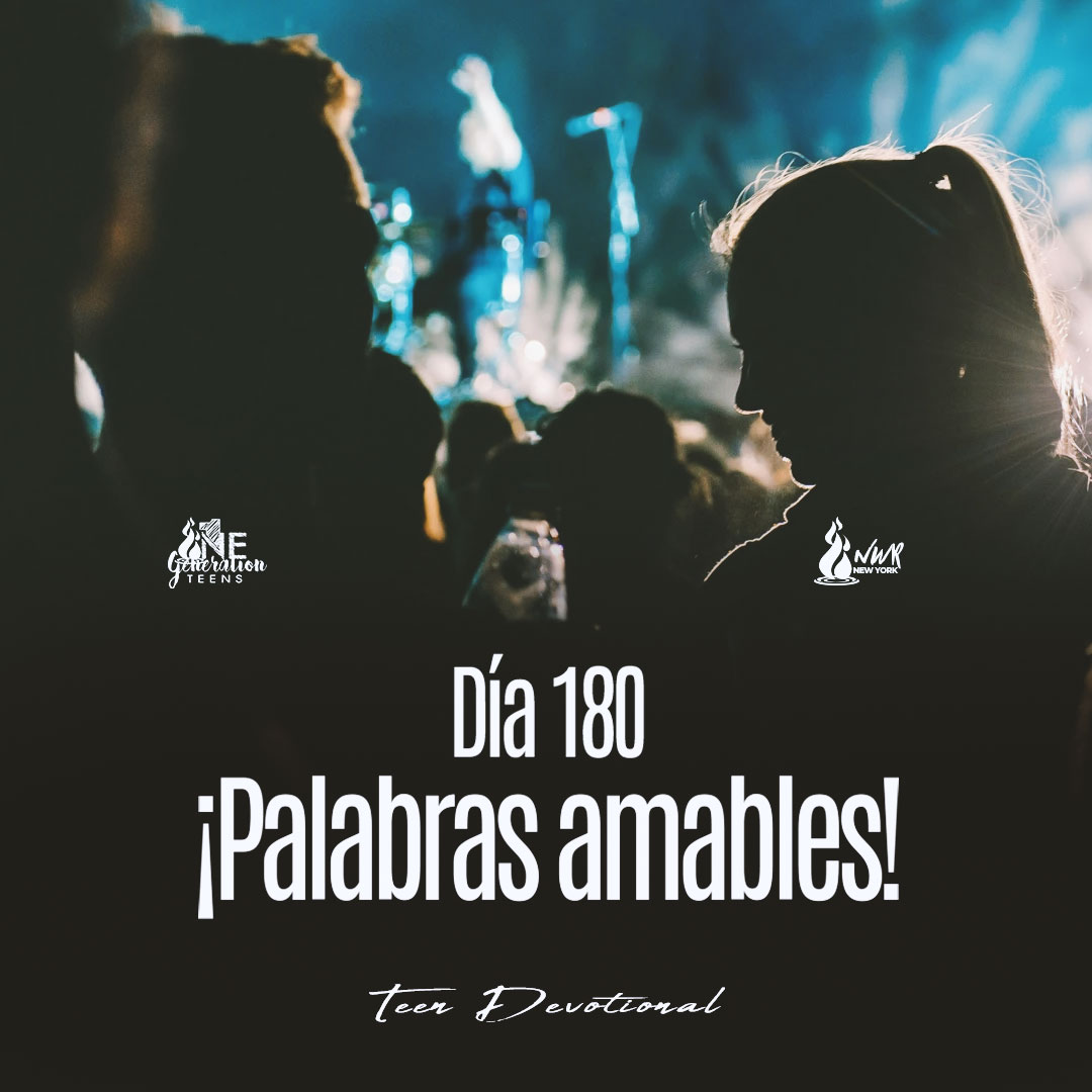 Read more about the article DÍA 180 – Palabras amables