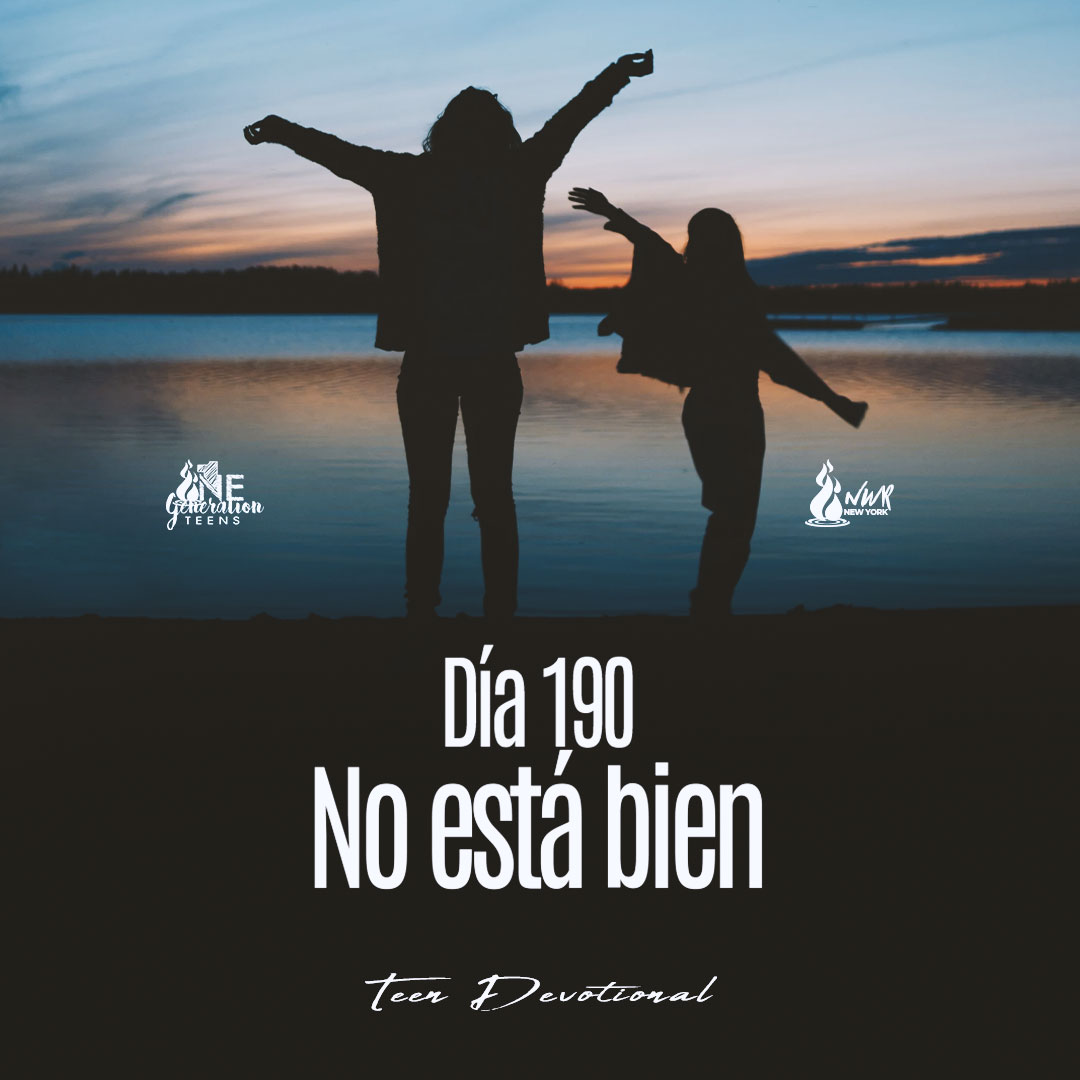 Read more about the article DÍA 190 • No está bien