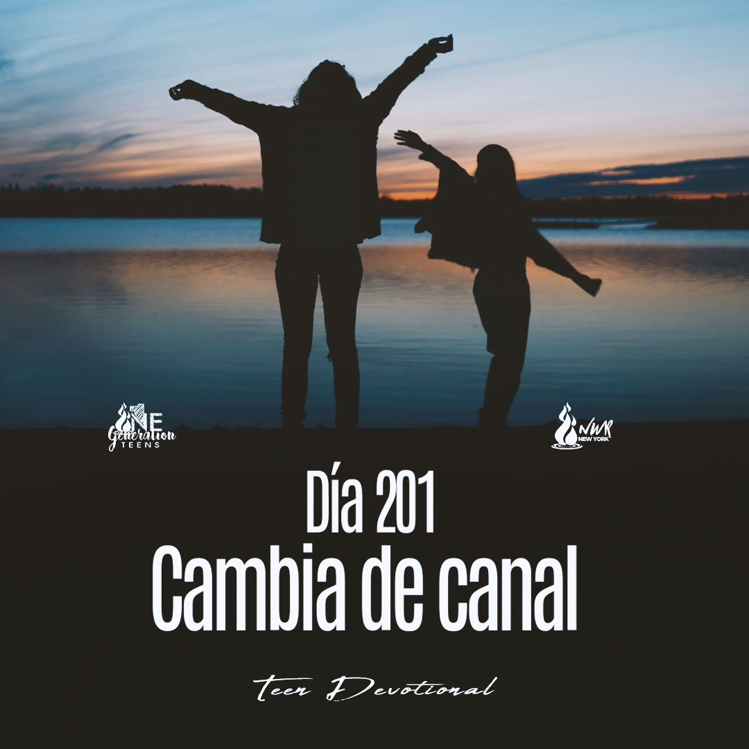 Read more about the article DÍA 201 • Cambia de canal