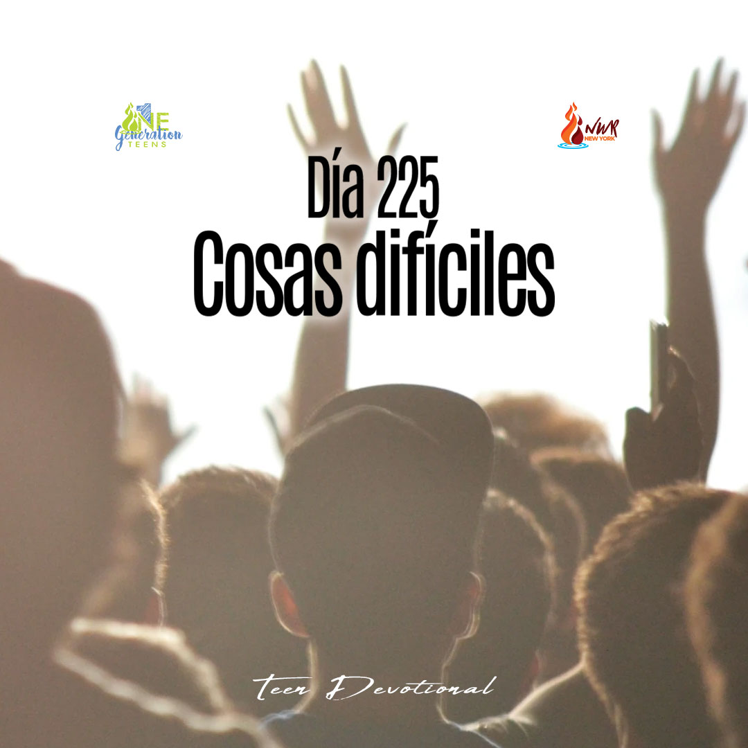 Read more about the article DÍA 225 • Cosas difíciles