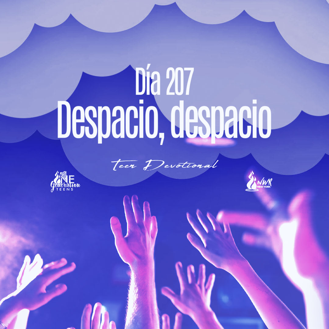 Read more about the article DÍA 207 • Despacio, despacio