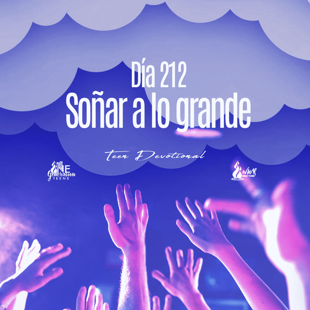 Read more about the article DÍA 212 • Soñar a lo grande