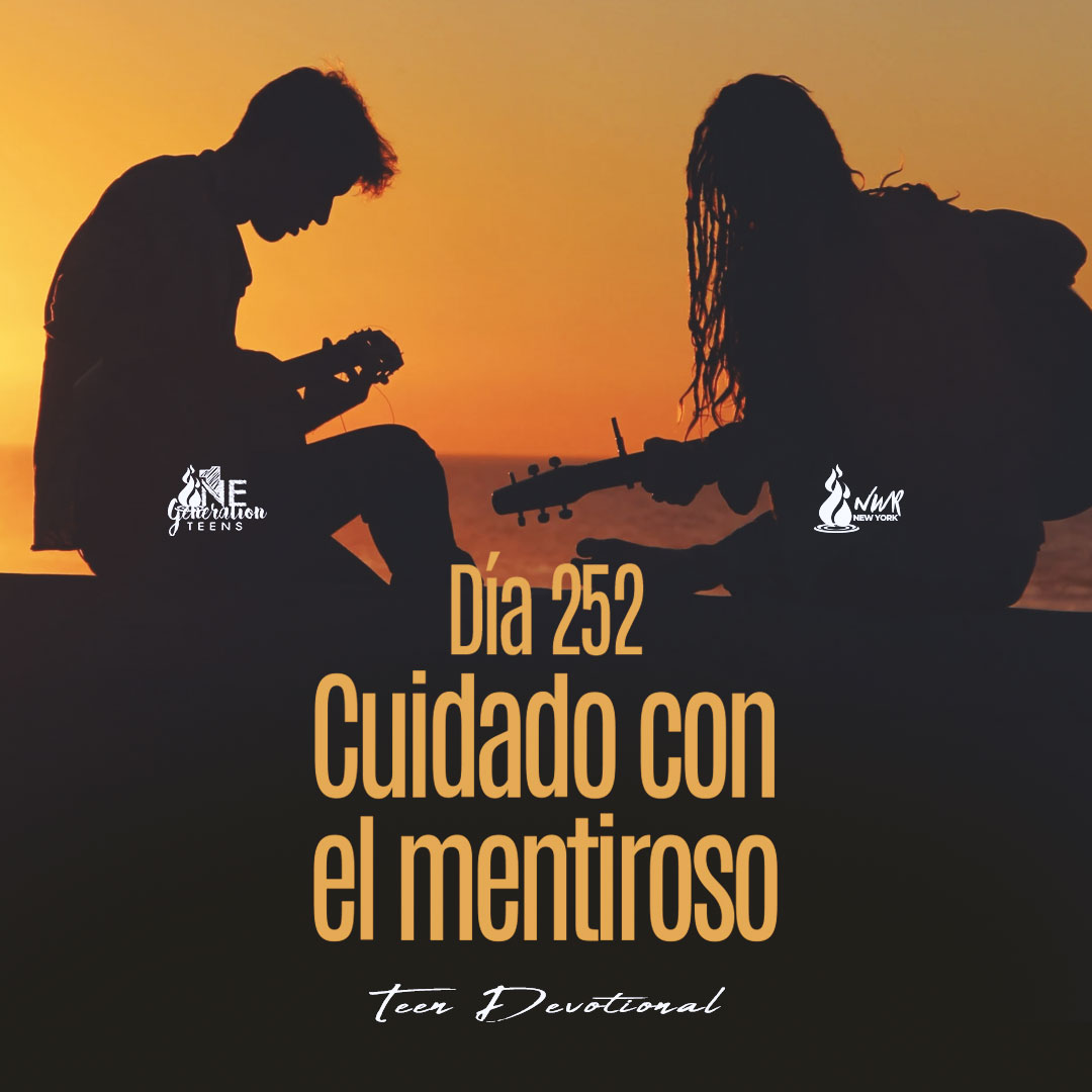 Read more about the article DÍA 252 • Cuidado con el mentiroso