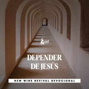 Read more about the article DEPENDER DE JESÚS