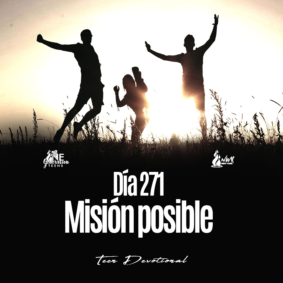 Read more about the article DÍA 271 • Misión posible