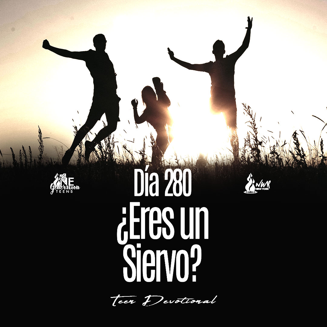 Read more about the article DÍA 280 – ¿Eres un siervo?