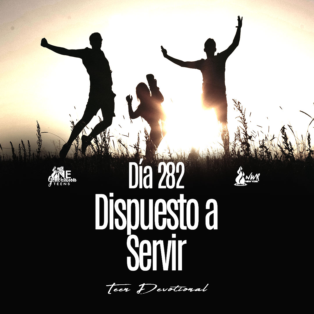 Read more about the article DÍA 282 – Dispuesto a servir