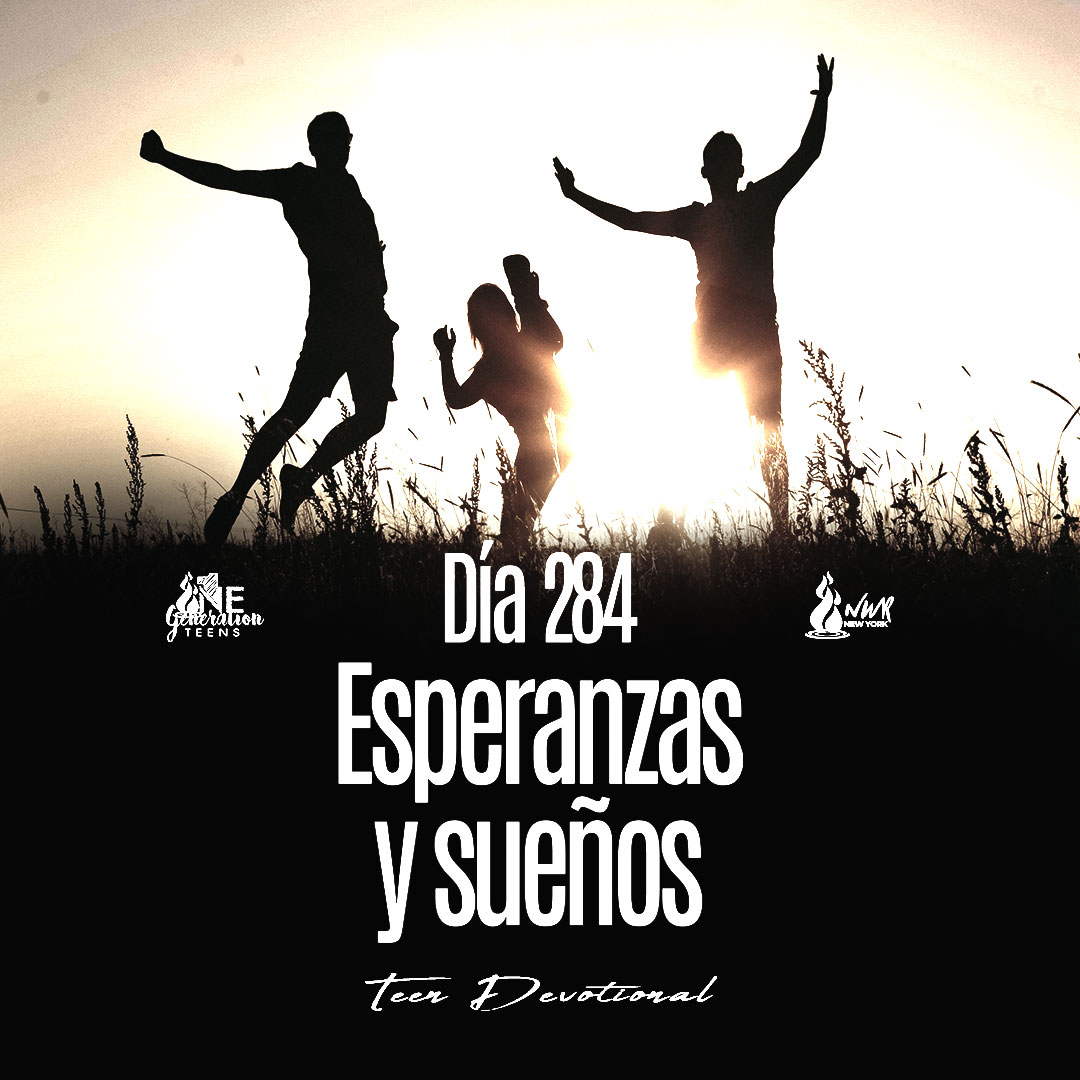 Read more about the article DÍA 284 – Esperanzas y sueños