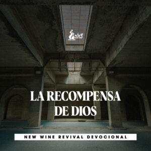 Read more about the article LA RECOMPENSA DE DIOS