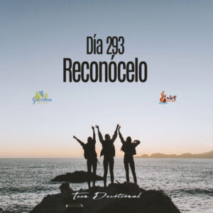 Read more about the article DÍA 293 – Reconócelo