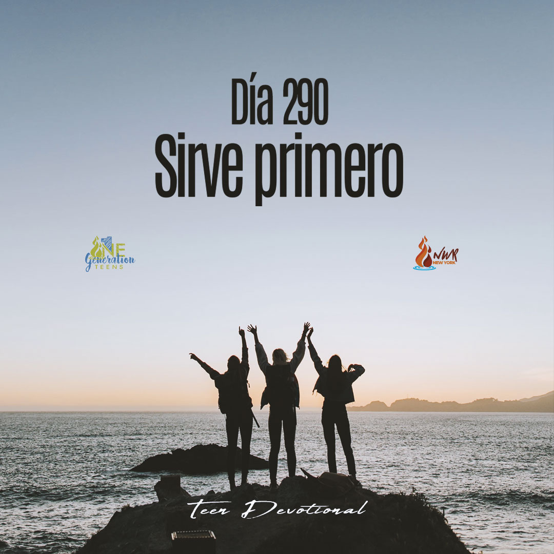 Read more about the article DÍA 290  –  Sirve primero
