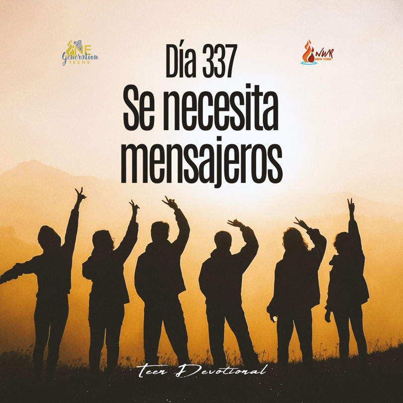 Read more about the article DÍA 337 – Se necesita mensajeros