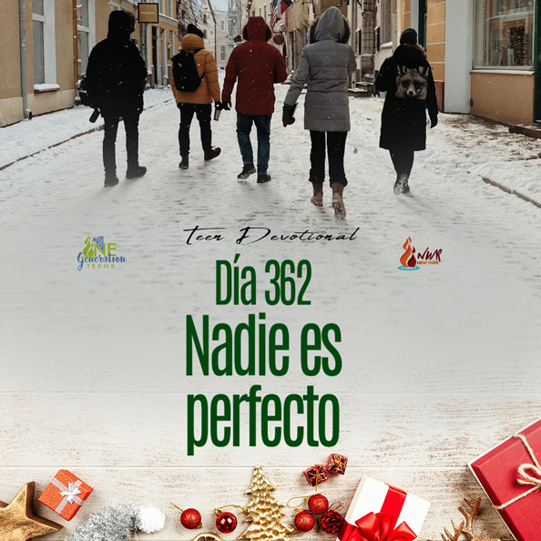 Read more about the article DÍA 362 – Nadie es perfecto