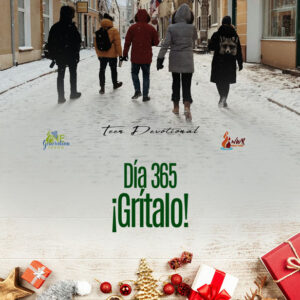 Read more about the article DÍA 365 – ¡Grítalo!