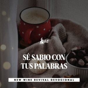 Read more about the article SÉ SABIO CON TUS PALABRAS