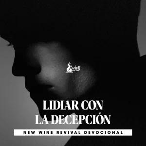 Read more about the article LIDIAR CON LA DECEPCIÓN