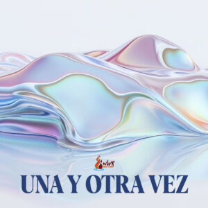 Read more about the article UNA Y OTRA VEZ