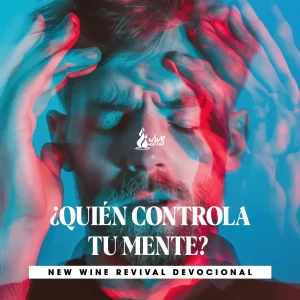 Read more about the article ¿QUIÉN CONTROLA TU MENTE?
