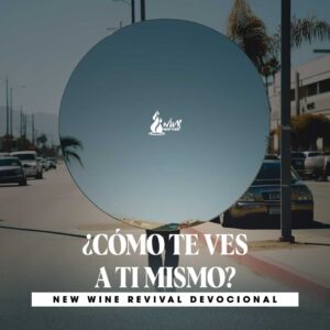 Read more about the article ¿CÓMO TE VES A TI MISMO?