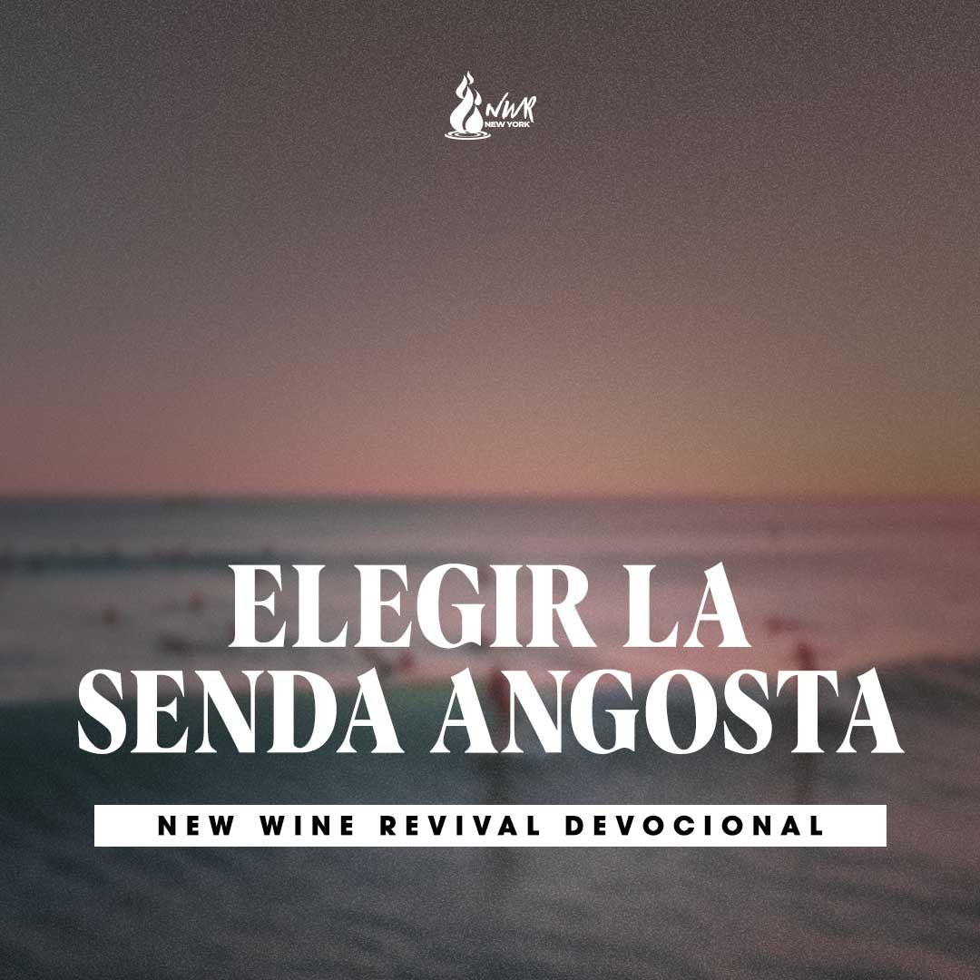 Read more about the article 11Aug – ELEGIR LA SENDA ANGOSTA