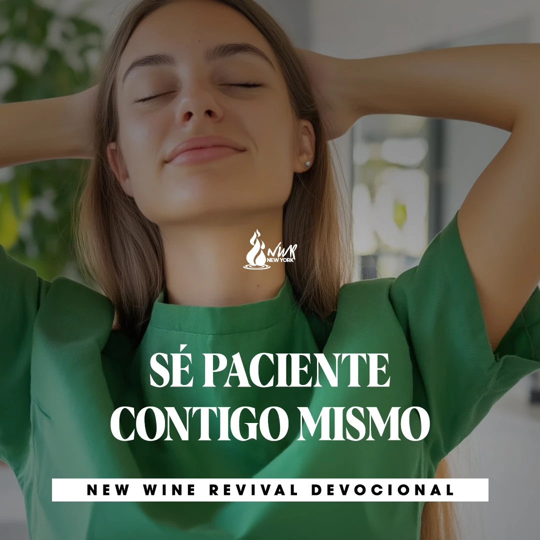 Read more about the article 14Aug – SÉ PACIENTE CONTIGO MISMO